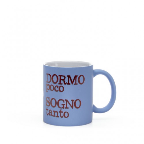 PiùForty Tazza "Dormo poco Sogno tanto"